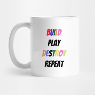 Kids Build Play Destroy Repeat - kids gift Mug